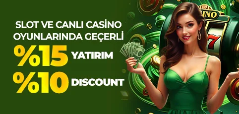 %15 YATIRIM BONUSU + %10 KAYIP BONUSU !